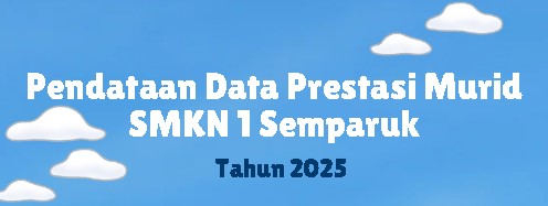Pendataan Data Prestasi Murid SMKN 1 Semparuk Tahun 2025